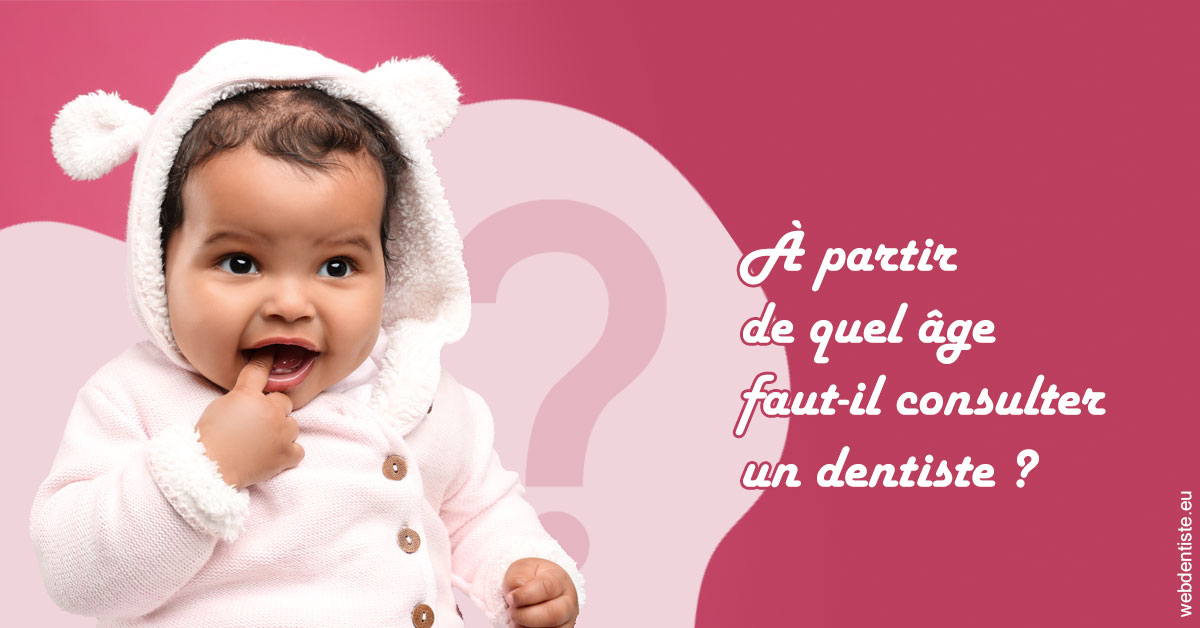https://dr-jacques-sebastien.chirurgiens-dentistes.fr/Age pour consulter 1